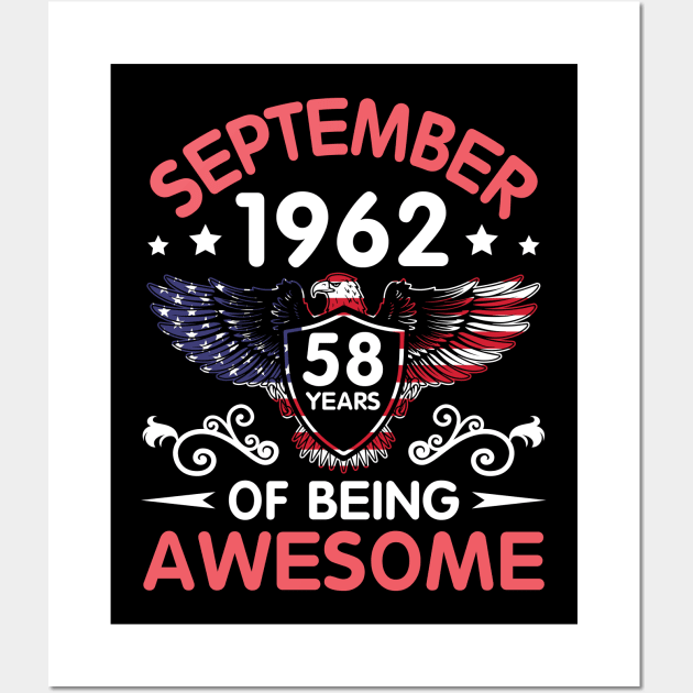 USA Eagle Was Born September 1962 Birthday 58 Years Of Being Awesome Wall Art by Cowan79